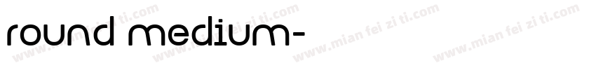 round medium字体转换